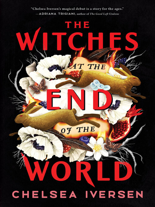 Title details for The Witches at the End of the World by Chelsea Iversen - Available